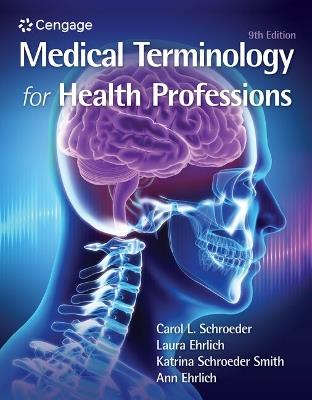 Medical Terminology for Health Professions, Spiral bound Version - Carol Schroeder,Laura Ehrlich,Katrina Schroeder - cover
