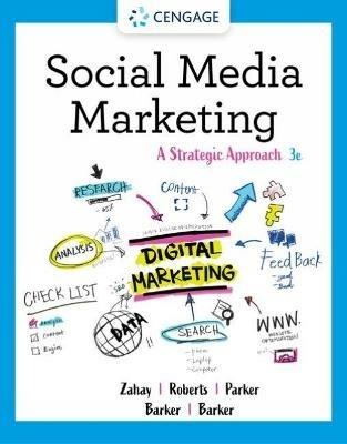 Social Media Marketing: A Strategic Approach - Debra Zahay,Mary Roberts,Janna Parker - cover