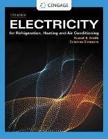 Electricity for Refrigeration, Heating, and Air Conditioning - Russell Smith - cover