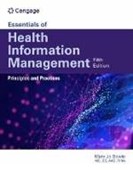 Essentials of Health Information Management: Principles and Practices: Principles and Practices