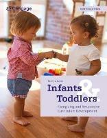 Infants and Toddlers: Caregiving and Responsive Curriculum Development - Terri Swim - cover