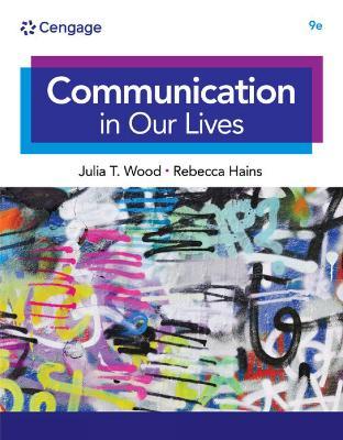 Communication in Our Lives - Julia Wood,Rebecca Hains - cover