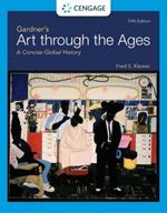 Gardner's Art through the Ages: A Concise Global History
