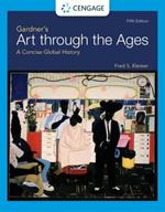Gardner's Art through the Ages: A Concise Global History
