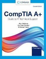 CompTIA A+ Guide to Information Technology Technical Support - Nicholas Pierce,Jean Andrews,Joy Shelton - cover
