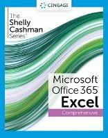 The Shelly Cashman Series? Microsoft? Office 365? & Excel? 2021 Comprehensive - Steven Freund,Joy Starks - cover
