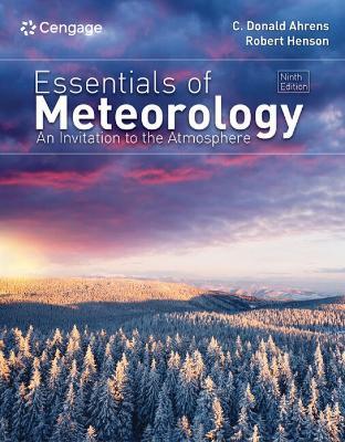 Essentials of Meteorology: An Invitation to the Atmosphere - Robert Henson,Robert Henson,C. Donald Ahrens - cover