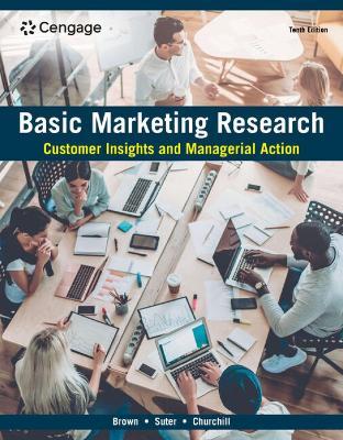 Basic Marketing Research: Customer Insights and Managerial Action - Tom Brown,Tracy Suter,Gilbert Churchill - cover