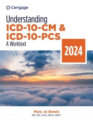 Understanding ICD-10-CM and ICD-10-PCS: A Worktext, 2024 Edition - Mary Jo Bowie - cover