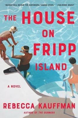 The House on Fripp Island - Rebecca Kauffman - cover
