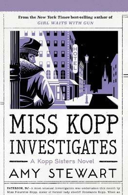 Miss Kopp Investigates, 7 - Amy Stewart - cover