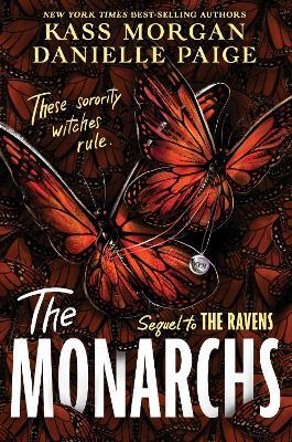 The Monarchs - Kass Morgan,Danielle Paige - cover