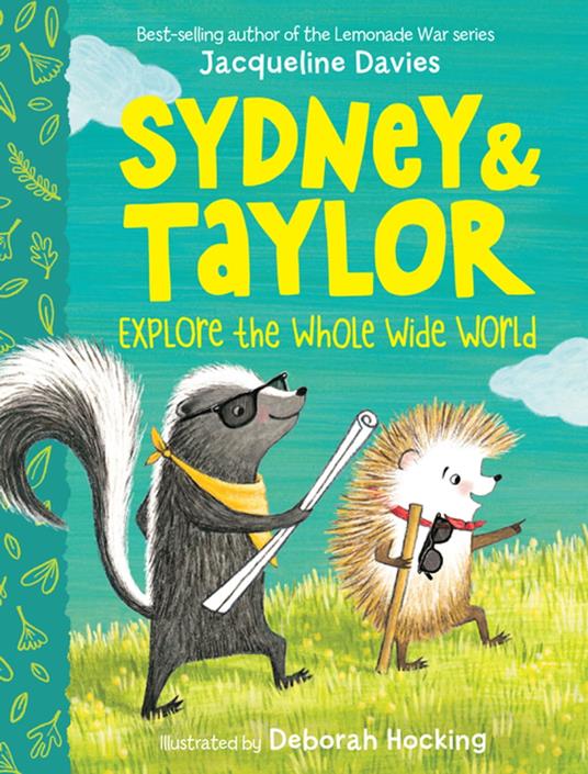 Sydney and Taylor Explore the Whole Wide World - Jacqueline Davies,Deborah Hocking - ebook