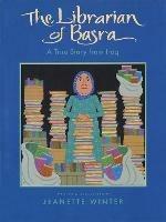 The Librarian of Basra: A True Story from Iraq - Jeanette Winter - cover