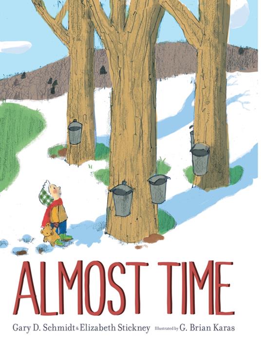 Almost Time - Gary D. Schmidt,Elizabeth Stickney,G. Brian Karas - ebook