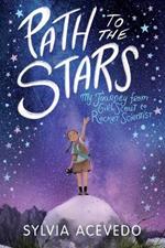 Path to the Stars: My Journey from Girl Scout to Rocket Scientist