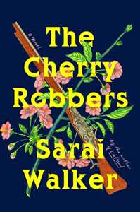 Ebook The Cherry Robbers Sarai Walker