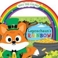 Leprechaun's Rainbow Board Book with Handle - Christy Tortland - cover