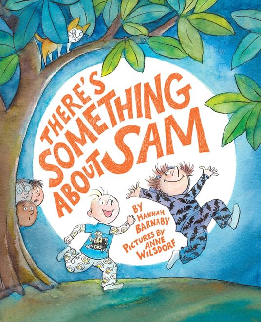 There's Something About Sam - Hannah Barnaby,Anne Wilsdorf - ebook