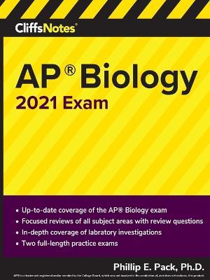 CliffsNotes AP Biology 2021 Exam - Phillip E Pack - cover