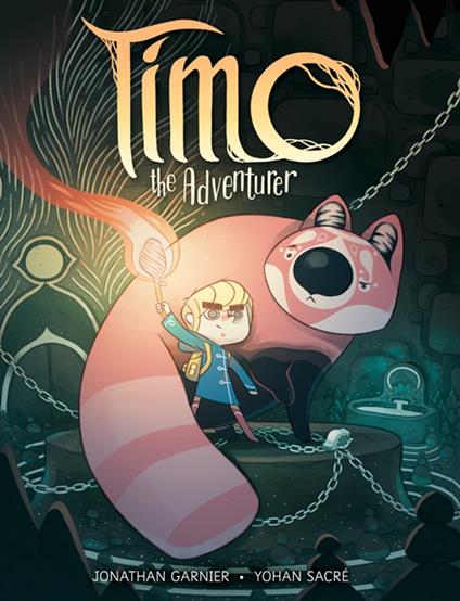 Timo the Adventurer - Jonathan Garnier,Yohan Sacré - ebook