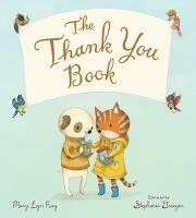 The Thank You Book (Padded Board Book) - Mary lyn Ray - cover