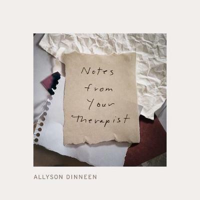 Notes from Your Therapist - Allyson Dinneen - cover