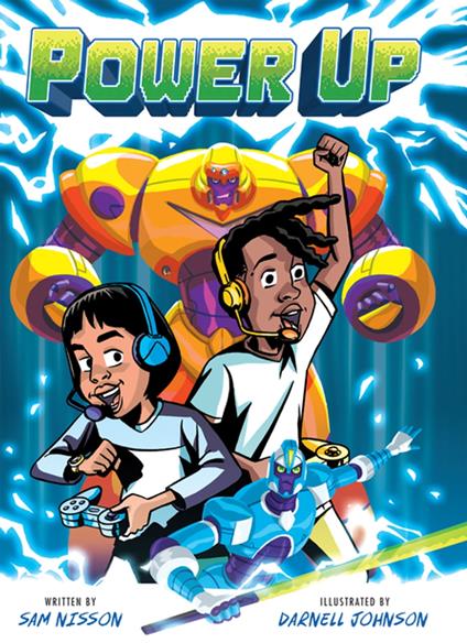 Power Up: A Graphic Novel
