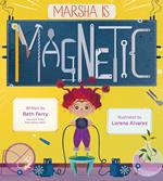 Marsha Is Magnetic