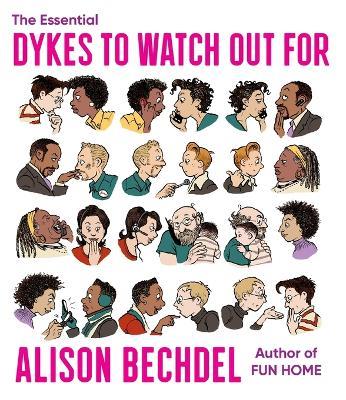 The Essential Dykes to Watch Out for - Alison Bechdel - cover