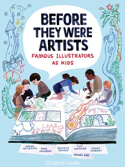Before They Were Artists: Famous Illustrators As Kids - Elizabeth Haidle - ebook