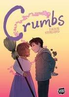 Crumbs: A Graphic Novel - Danie Stirling - cover