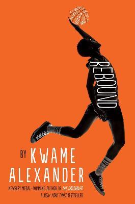 Rebound - Kwame Alexander - cover