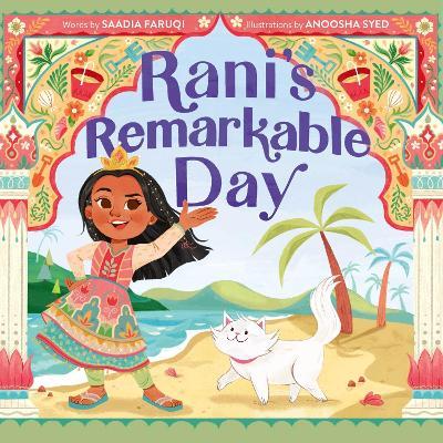 Rani's Remarkable Day - Saadia Faruqi - cover