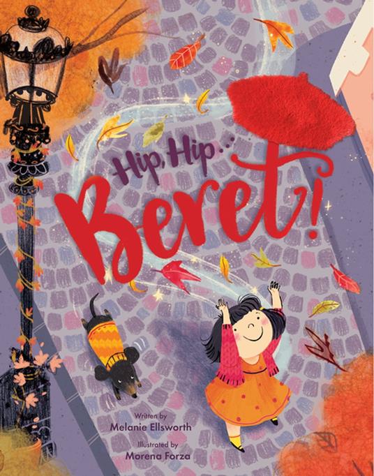 Hip, Hip . . . Beret! - Melanie Ellsworth,Morena Forza - ebook