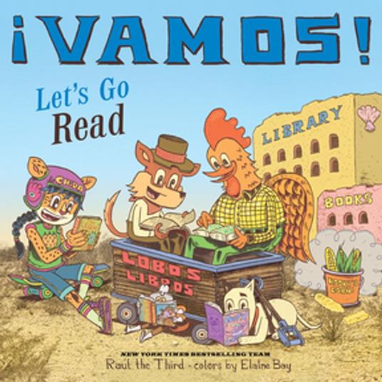 ¡Vamos! Let's Go Read - Raúl the Third,Elaine Bay - ebook