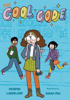 The Cool Code: A Graphic Novel - Deirdre Langeland - cover
