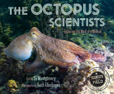 The Octopus Scientists - Sy Montgomery - cover