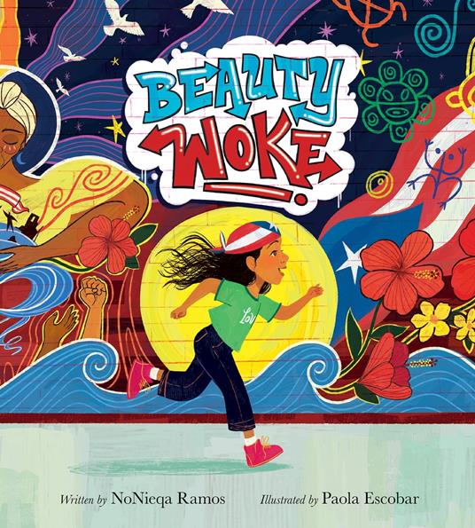 Beauty Woke - NoNieqa Ramos,Paola Escobar - ebook
