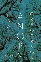 Canopy: Poems - Linda Gregerson - cover