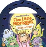 Five Little Monkeys Trick-Or-Treat (Glow-In-The-Dark Edition)