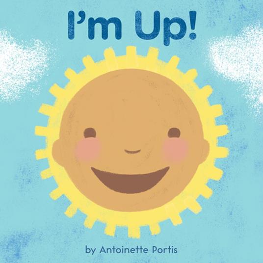 I'm Up! - Antoinette Portis - ebook