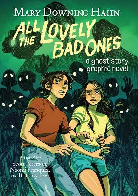 All the Lovely Bad Ones Graphic Novel: A Ghost Story Graphic Novel - Mary Downing Hahn - cover