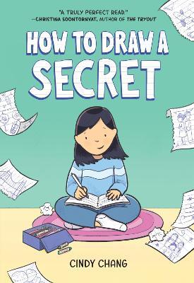 How to Draw a Secret - Cindy Chang - cover