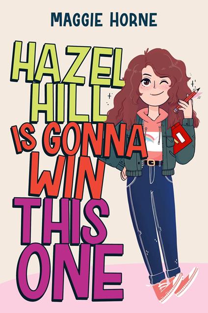 Hazel Hill Is Gonna Win This One - Maggie Horne - ebook