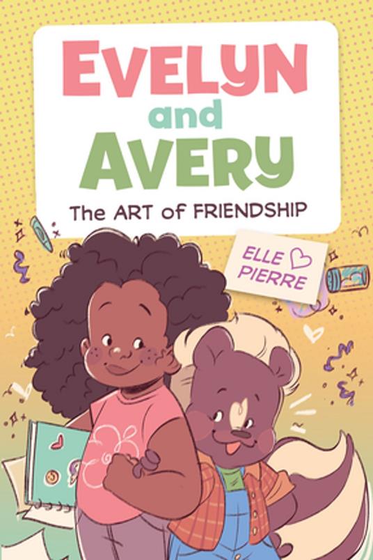 Evelyn and Avery: The Art of Friendship - Elle Pierre - ebook