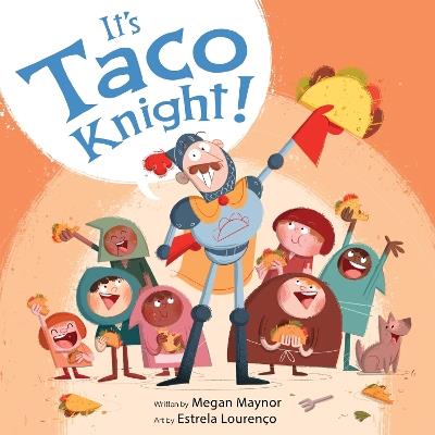 It's Taco Knight! - Megan Maynor - cover