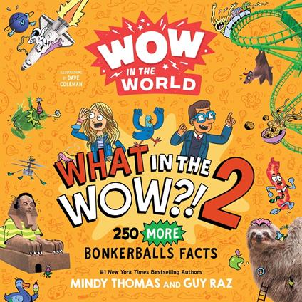 Wow in the World: What in the WOW?! 2 - Guy Raz,Mindy Thomas,Dave Coleman - ebook