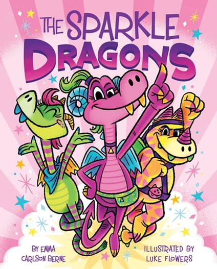 The Sparkle Dragons - Emma Carlson Berne,Luke Flowers - ebook