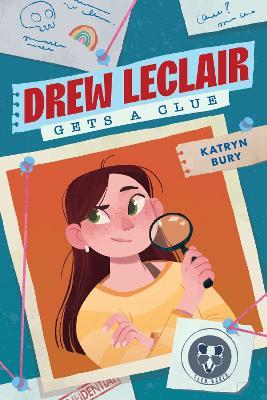 Drew LeClair Gets a Clue - Katryn Bury - cover